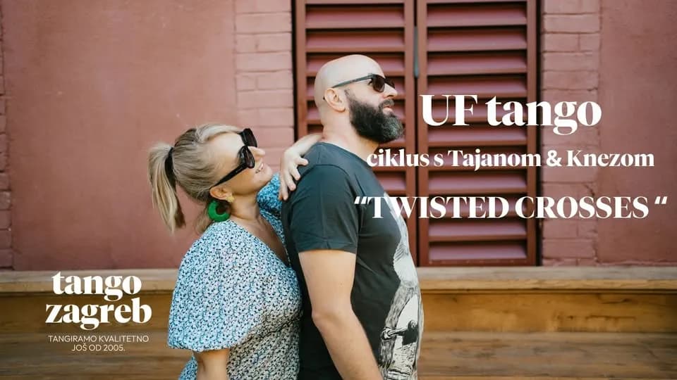 UF tango s Tajanom&Knezom - TWISTED CROSSES